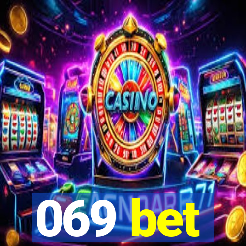 069 bet